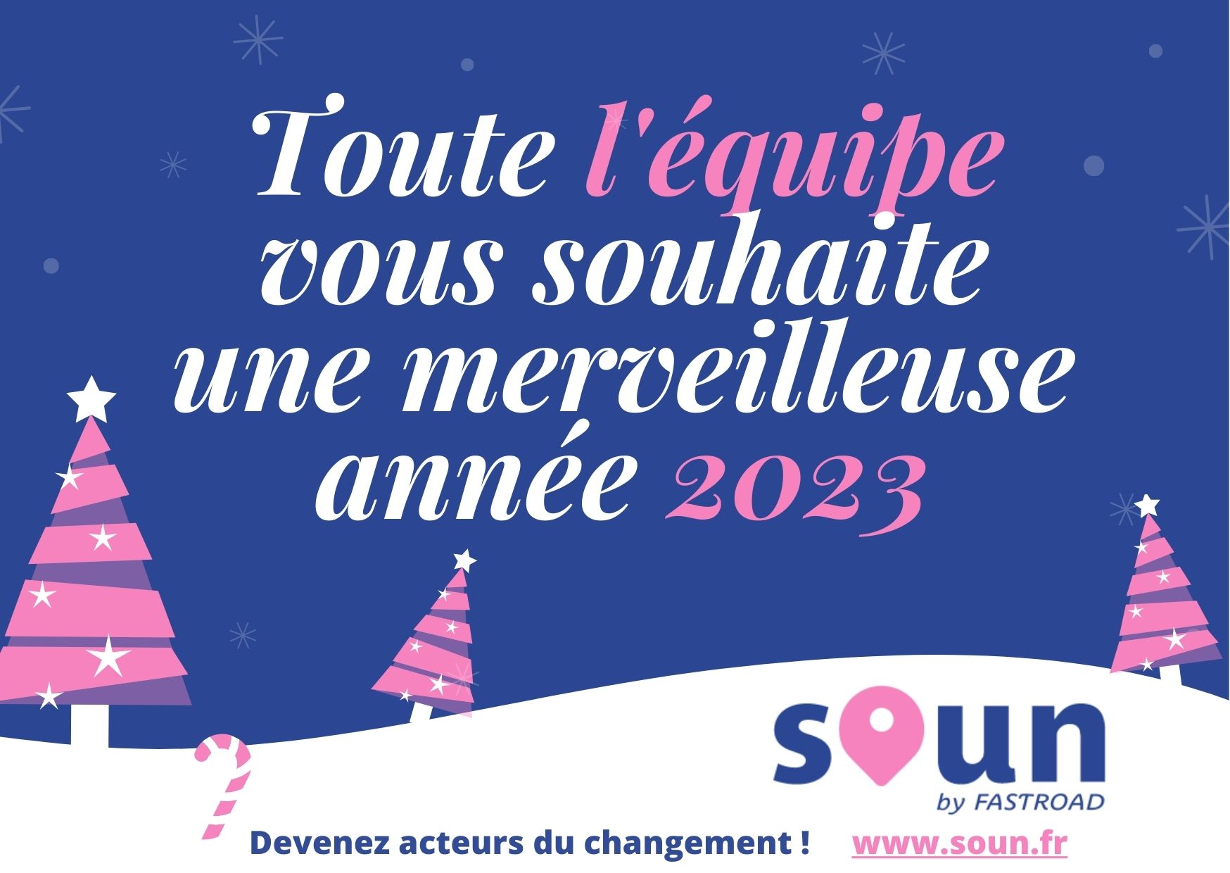 Bonne ann&eacute;e 2023 des &eacute;quipes SOUN by Fastroad